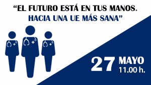 "EL FUTURO ESTÁ EN TUS MANOS. HACIA UNA UE MÁS SANA”