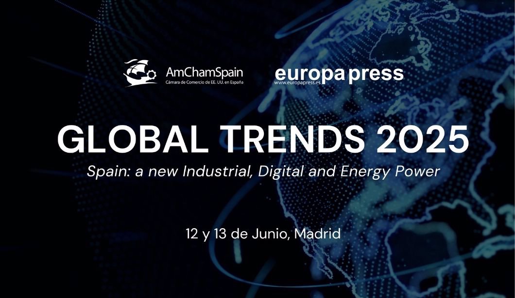 GLOBAL TRENDS 2025 "Spain: a new Industrial, Digital and Energy Power"